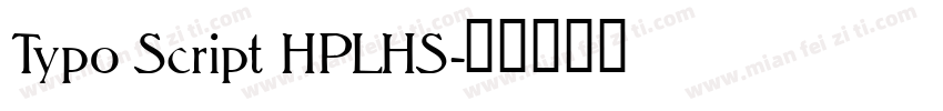 Typo Script HPLHS字体转换